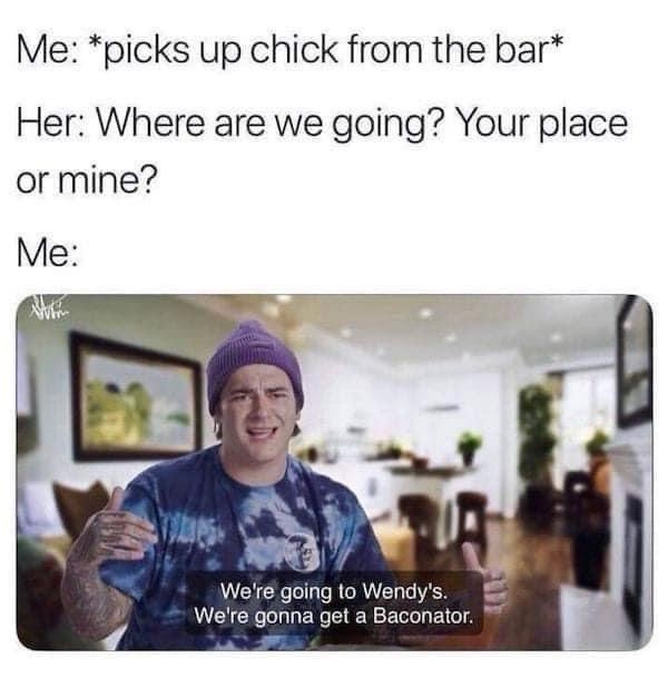 23 Memes as Random as Your Midnight Cravings 23 Where are we going