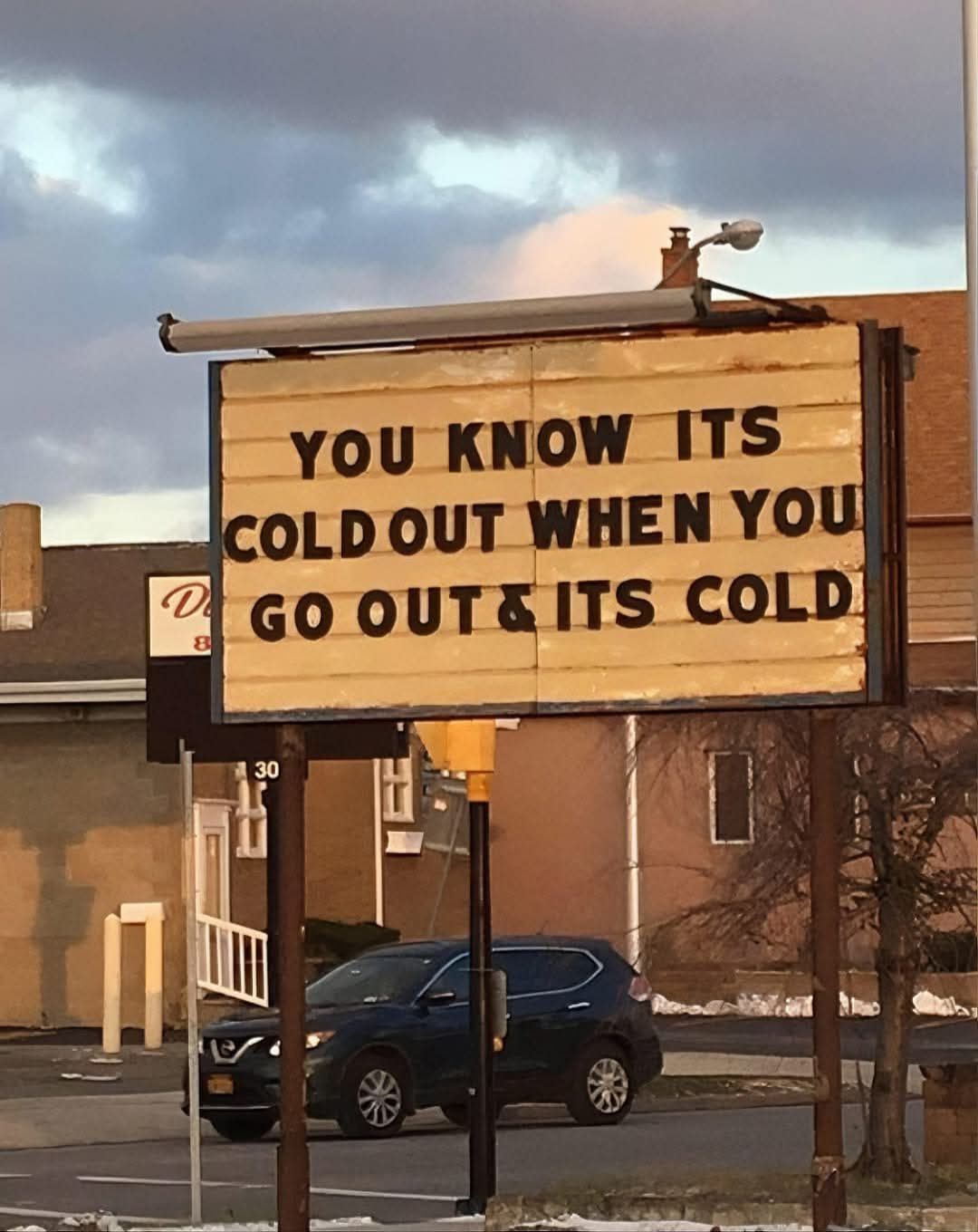 20 Ridiculous Signs That Prove Logic Is Overrated 20 You know its cold out - Ridiculous Signs