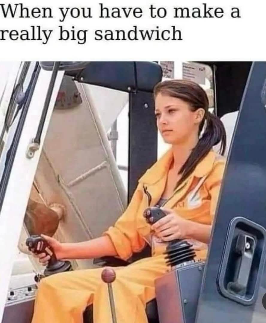 eally big sandwich