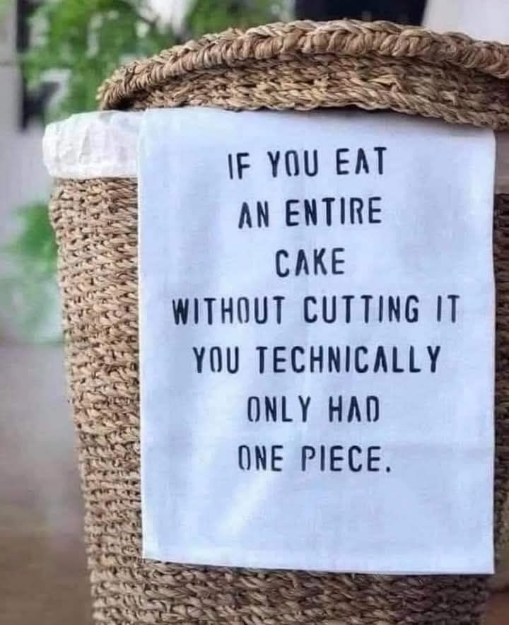 20 Ridiculous Signs That Prove Logic Is Overrated 11 if you eat an entire cake - Ridiculous Signs