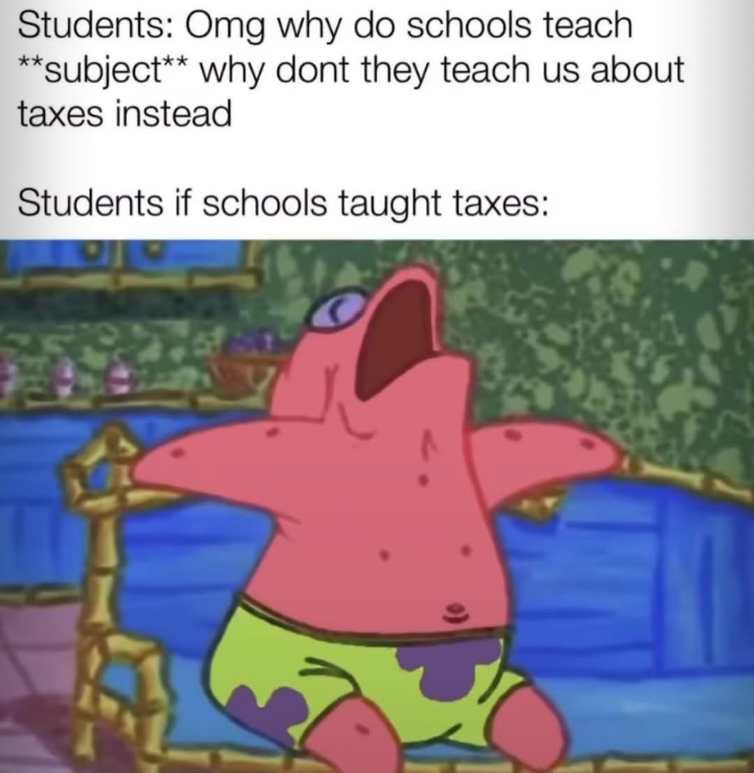 40 Relatable Memes That Sum Up Life's Daily Trials, Handpicked from This Must-Follow IG Pag 39 taught taxes
