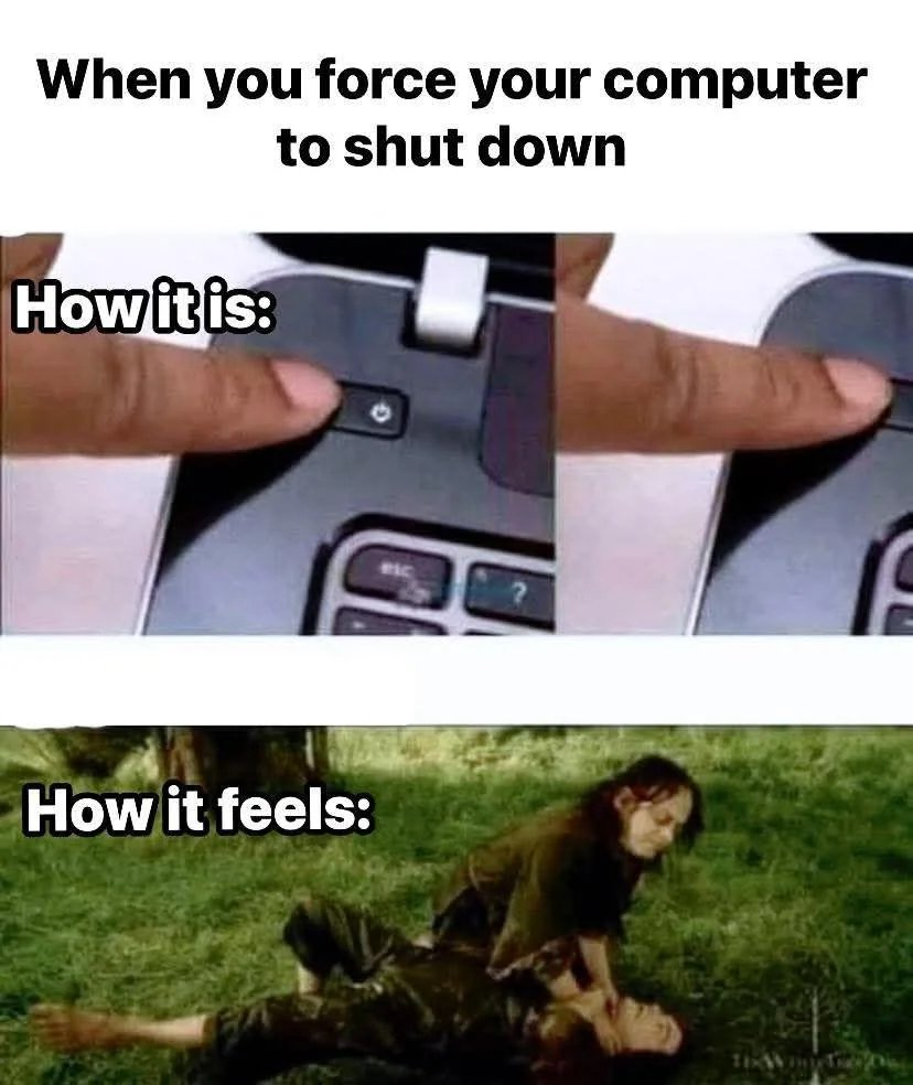 40 Computer Memes for a Byte of Laughter 39 Force computer to shutdown