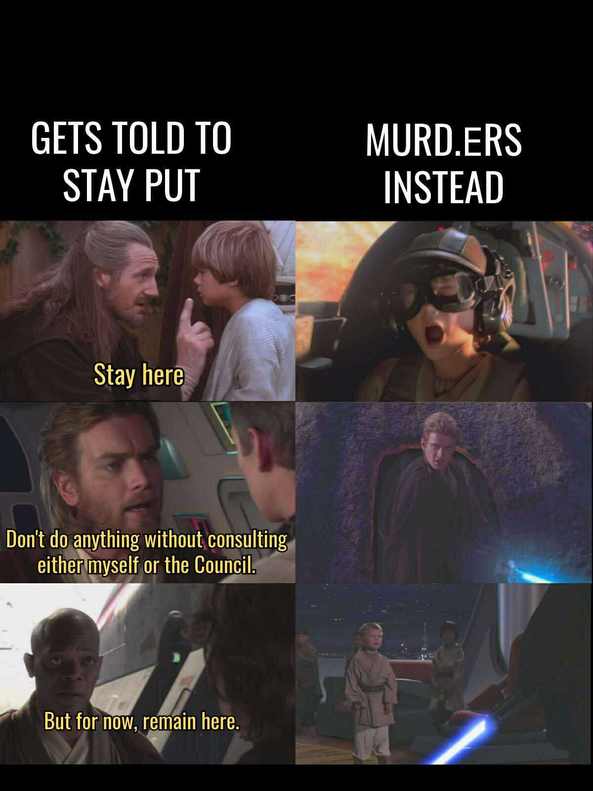 Gets told to stay put