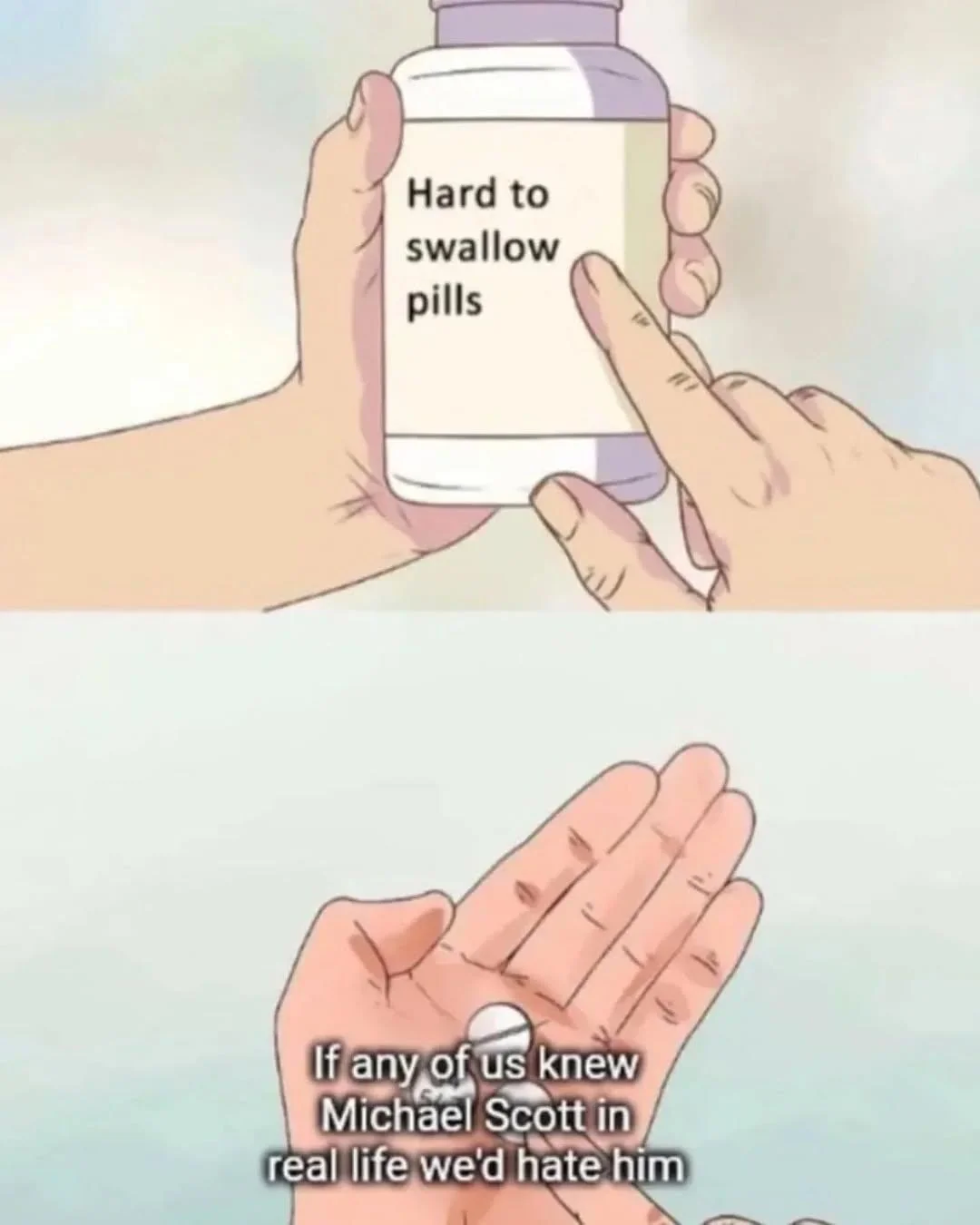 50 Hard To Swallow Pill Memes That Open Your Eyes to Reality 50 If any of us knew michael scott