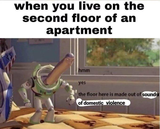 20 Memes That Belong in a Museum of Randomness 20 When you live on the second floor
