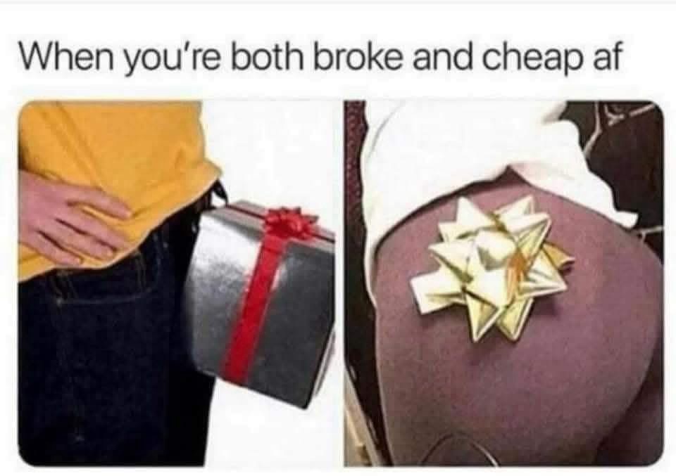 When youre both broke