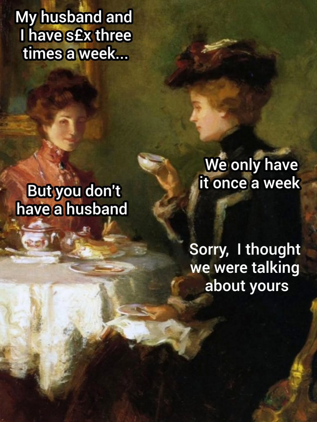 25 Timeless Art Memes That Are About to Change Your View on History Forever 25 You dont have husband