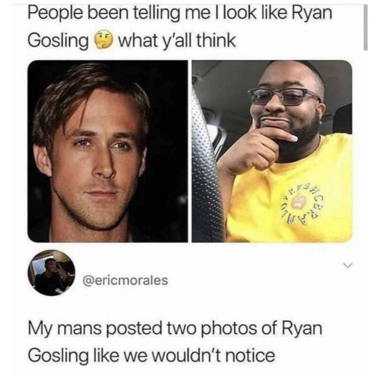 20 Memes That Were Mistaken for Trash but Are Actually Gold 9 I look like ryan gosling
