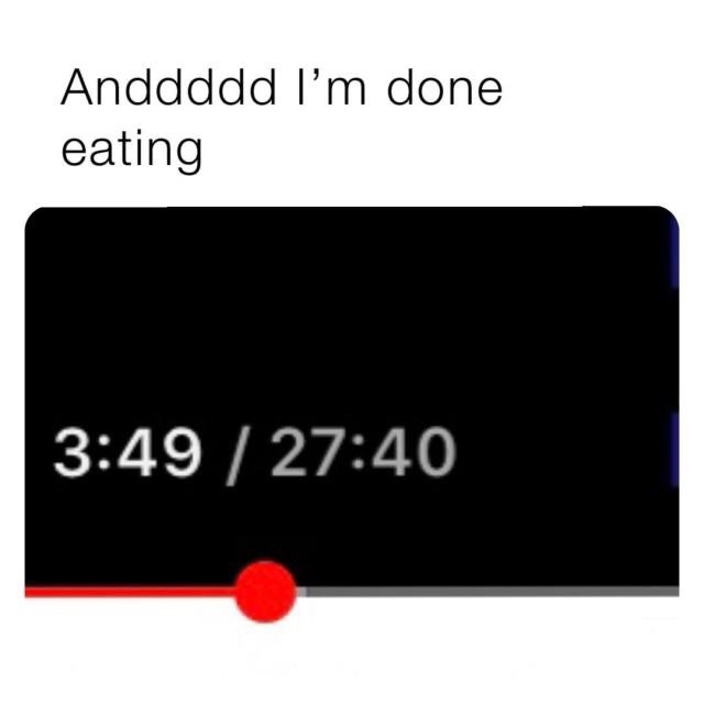 20 Memes That Are Too Funny to Keep to Yourself 8 Im done eating