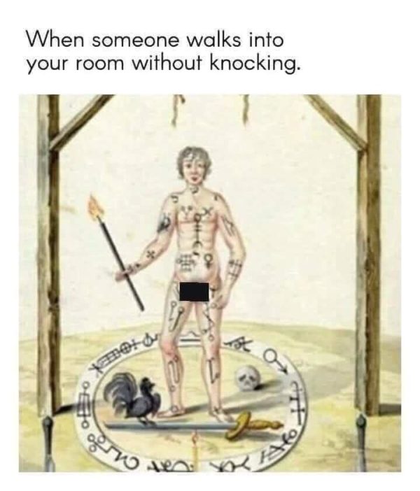 23 Memes That Just Won an Award for Absolutely Nothing 15 Someone walks into your room
