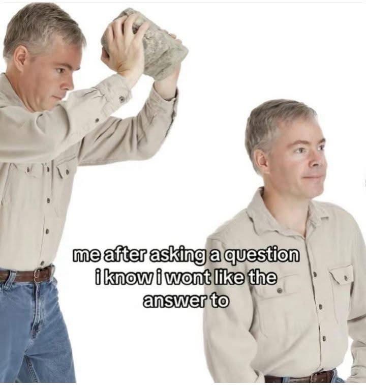 20 Memes Funnier Than That One Time You Tried Being Serious 1 After asking question
