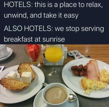 20 Memes That Hit You Like a Soggy Sock to the Face 1 Also hotels