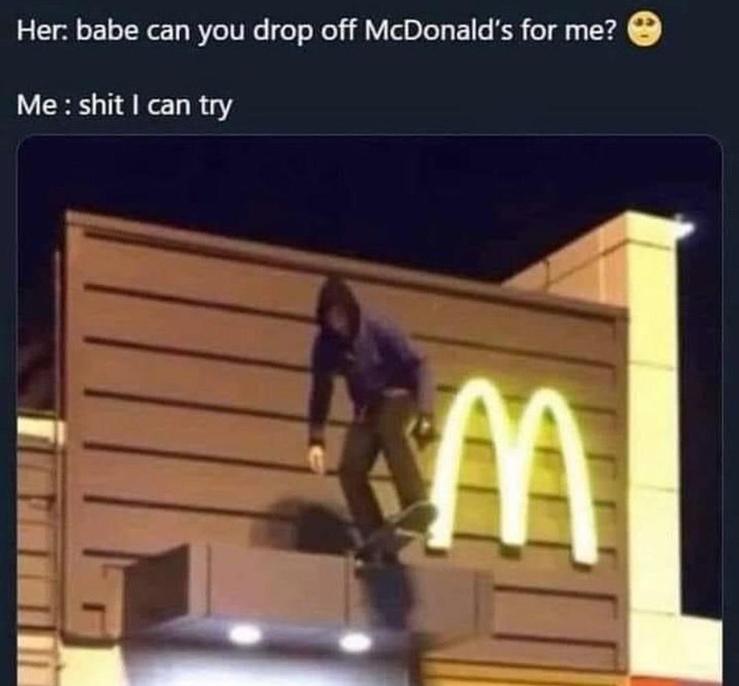 20 Funny Memes That Are Just Straight-Up Unhinged 5 Drop of mcdonalds