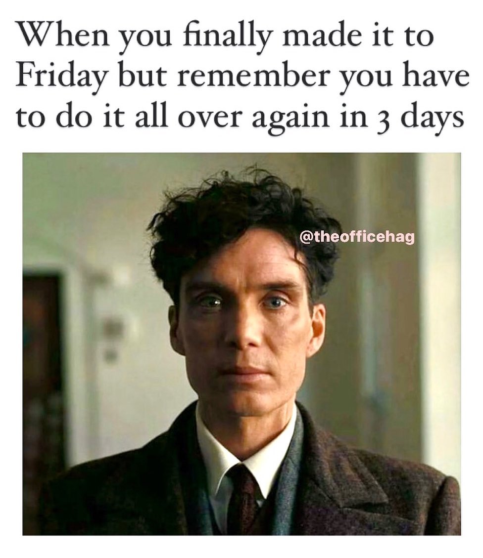 20 Memes for the Office That Are Funnier Than Your Boss’s Jokes 7 Finally mae it to friday - Memes for the Office