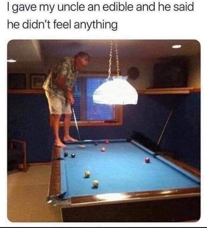 20 Memes So Funny, You’ll Need a Breathalyzer for Your Laughs 6 Gave my uncle an edible
