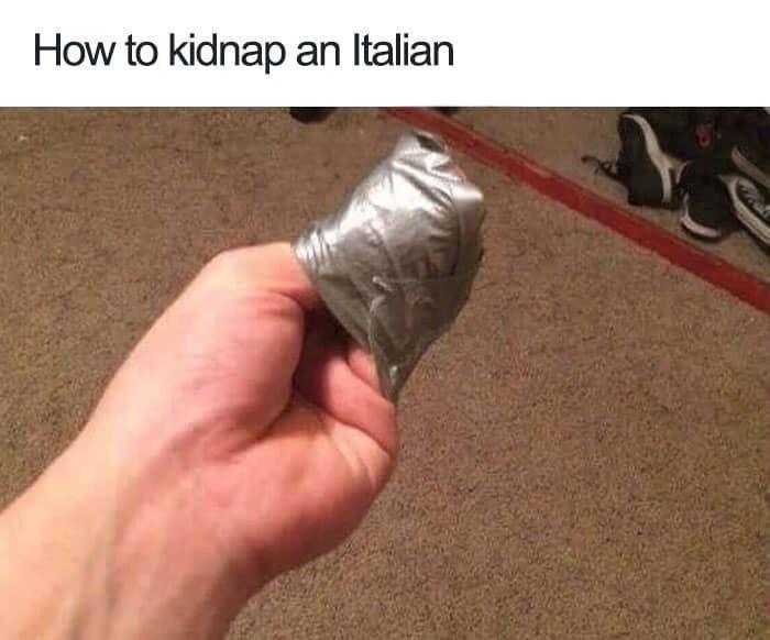 20 Memes That’ll Make Your Screen Time Worth It 12 How to kidnap an italian