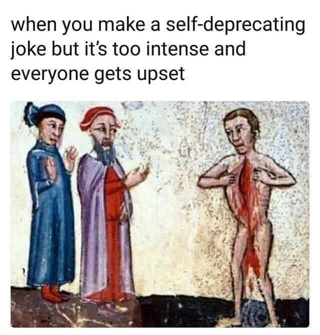 20 Random Memes That Got Lost on Their Way to Logic 14 Self depriciating joke