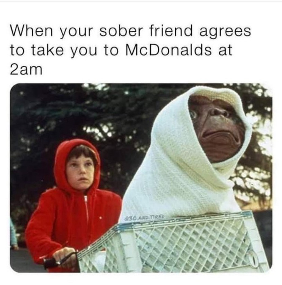 20 Memes That Deserve a Standing Ovation (Or at Least a Chuckle) 19 Sober friend aggrees