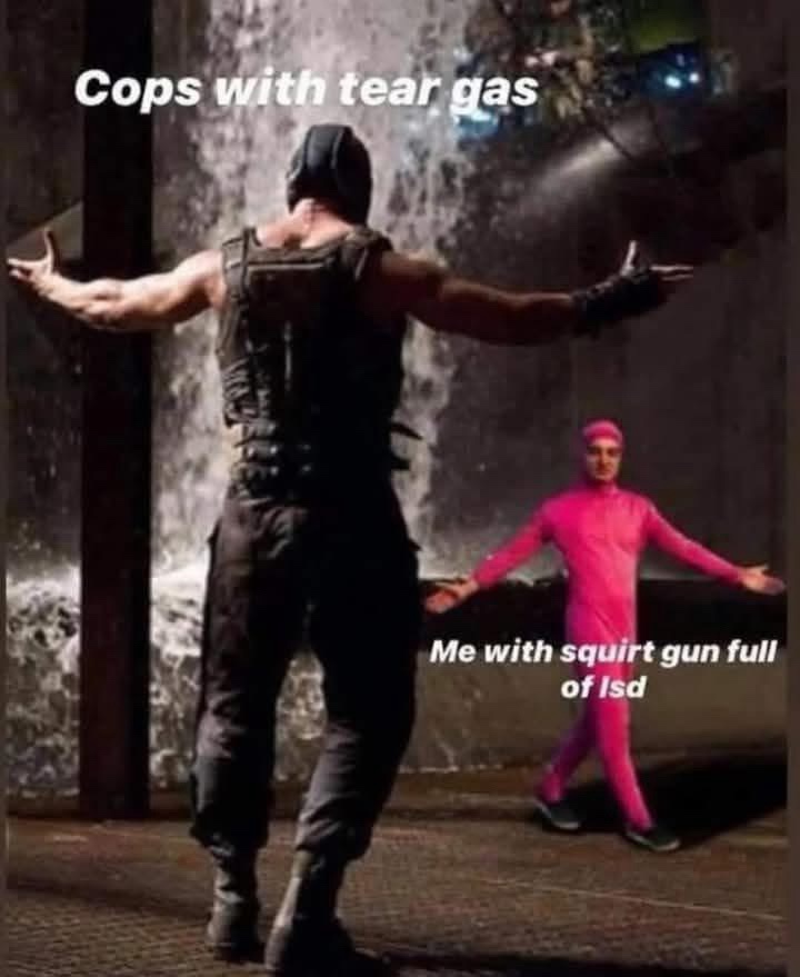 20 Funny Memes That Just… Happened 16 Sops with tear gas