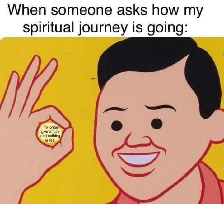 24 Memes That Yelled “Plot Twist” and Ran Off into the Sunset 19 Spiritual journey
