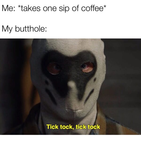 20 Memes That Make Less Sense the Longer You Laugh 16 Takes one sip of coffee