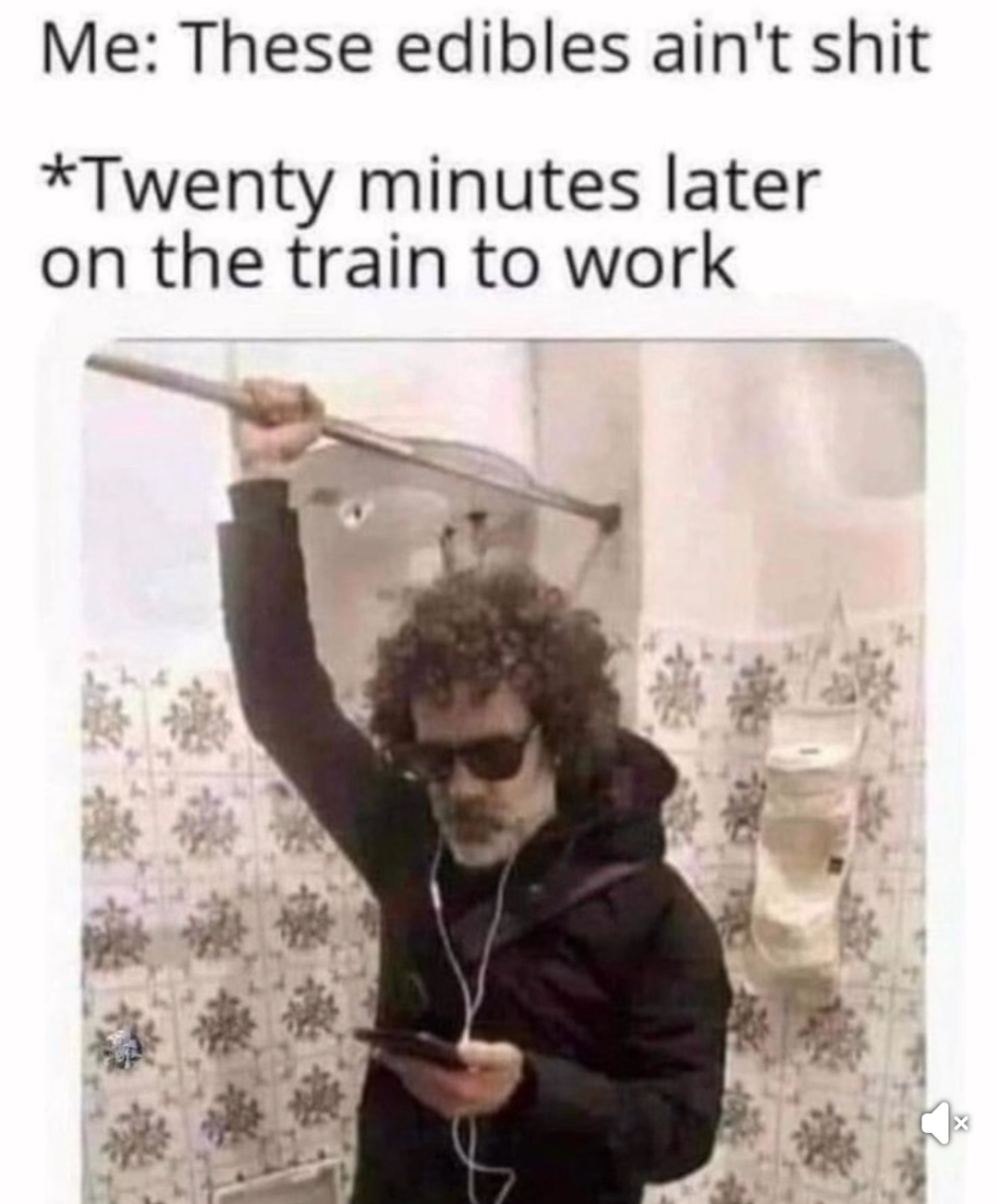 22 Memes You’d Laugh at Even If You Were a Robot 19 These edibles aint