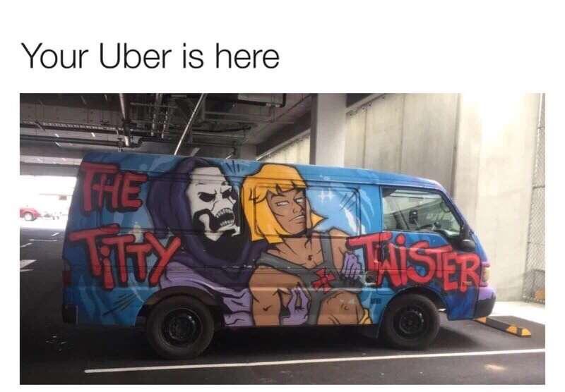 20 Memes That Are More Unhinged Than a Toddler on Sugar 17 Uber is heer