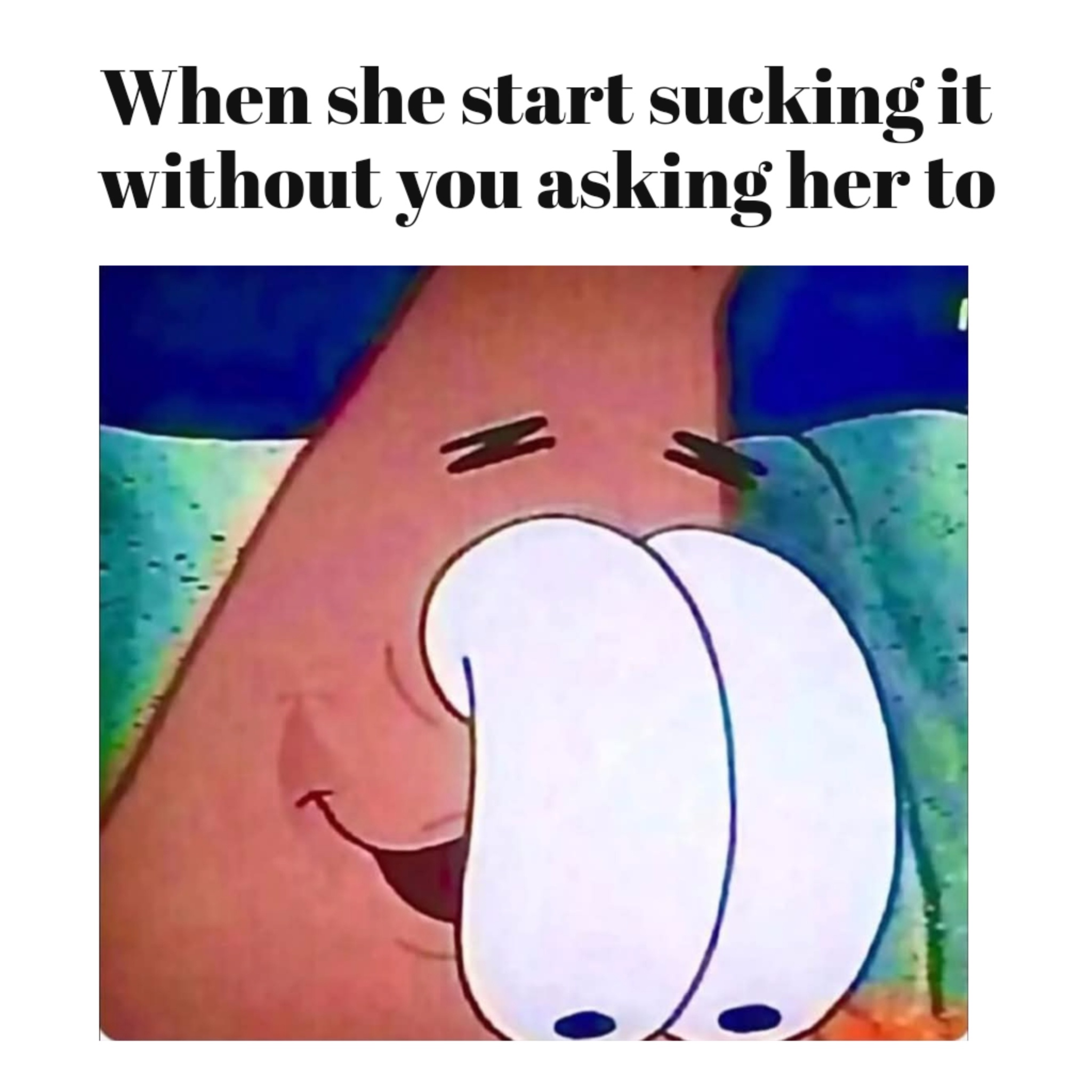 24 Memes That Should Be Illegal but Aren’t (Yet) 20 WHen she start
