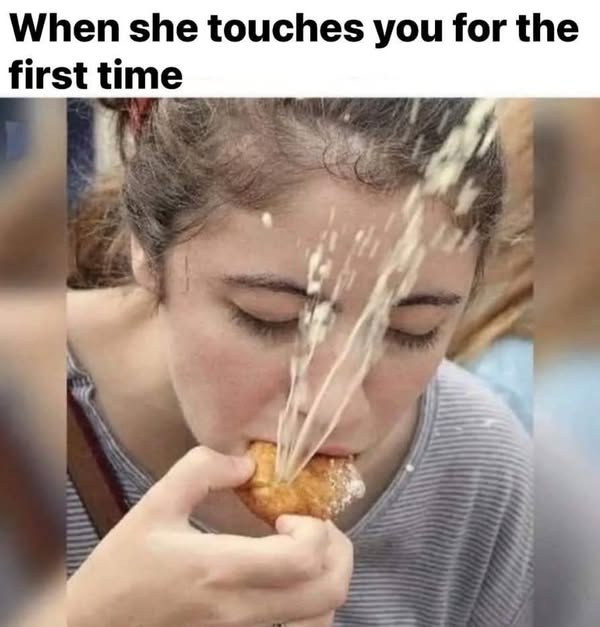 23 Naughty Memes That Are Basically Just Foreplay With Fonts 20 When she touches