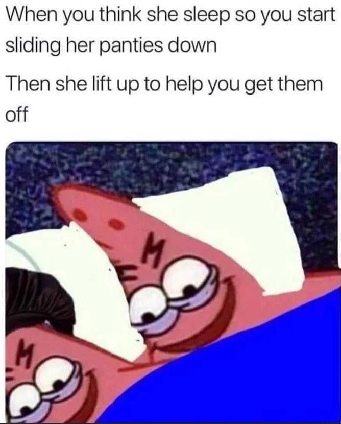 30 Steamy Memes That Are Basically Just Thirst Traps in Meme Form 29 When you think she sleep