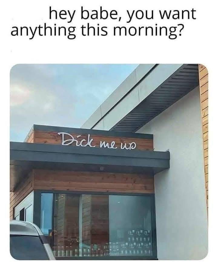 24 Naughty Memes That Make Eye Contact and Don’t Look Away 24 You want anything this morning - Naughty Memes