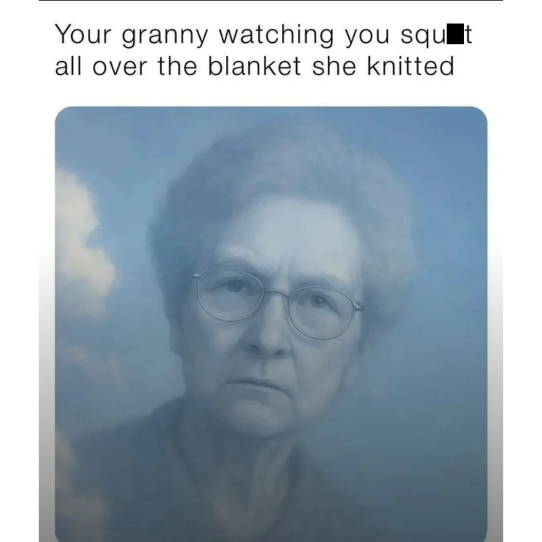 20 Kinda Naughty Memes That Still Think They're Innocent 20 Your granny watching - Kinda Naughty Memes