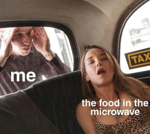24 Memes That Yelled “Plot Twist” and Ran Off into the Sunset 6 food in microwave