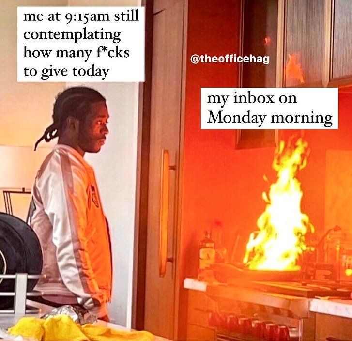 20 Memes for the Office That Are Funnier Than Your Boss’s Jokes 16 my inbox on monday morning - Memes for the Office