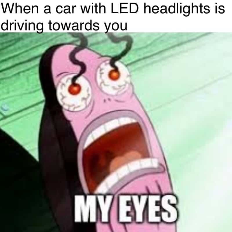 30 Relatable Driving Memes That’ll Drive You to Tears (of Laughter) 30 Car with led lights