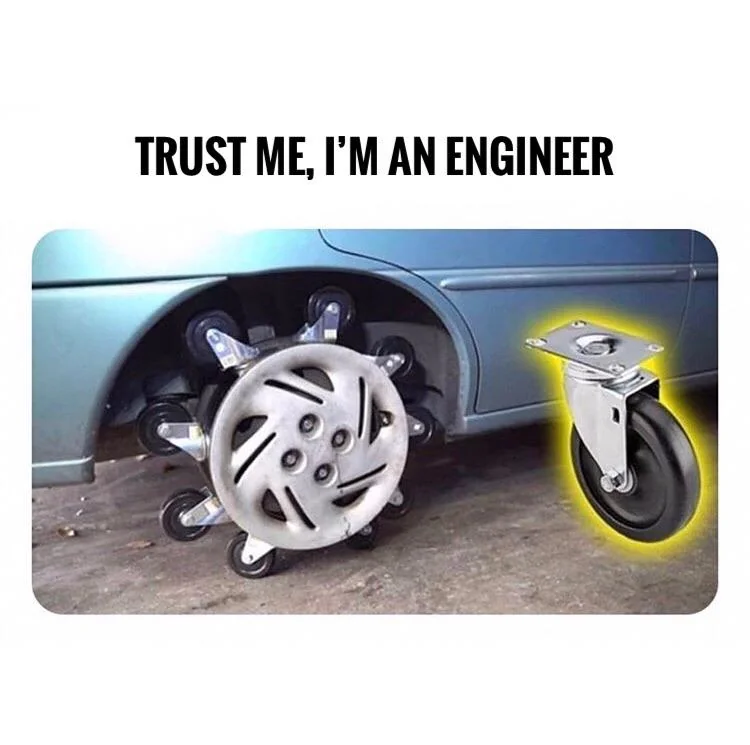 “Trust me Im An Engineer” - 35 Engineers Who Almost Fixed Things 35 Funnyb car wheels