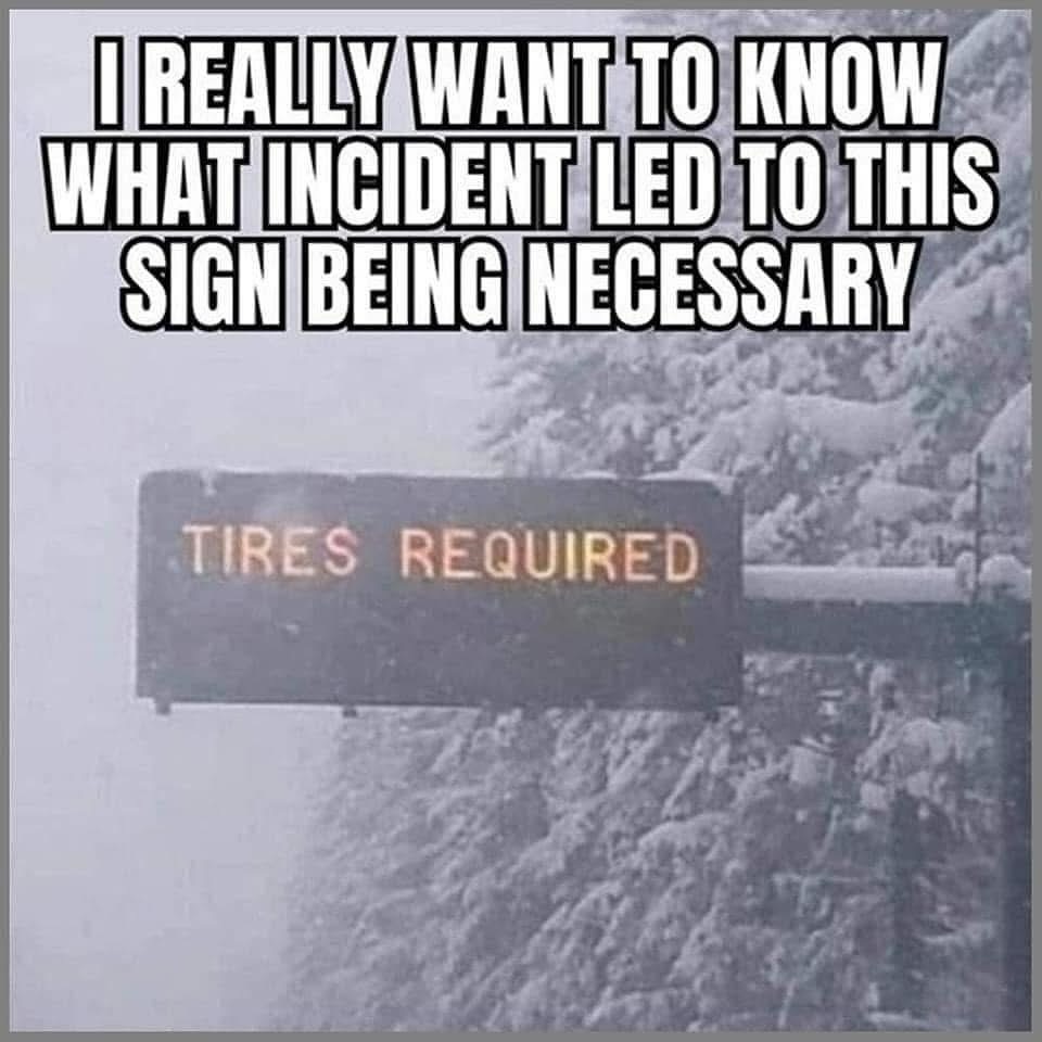 20 Automotive Memes That Shift Gears Without Consent 18 Tires required - Automotive Memes