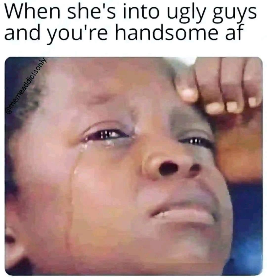 22 Memes That Make Less Sense Than Your Last Dream 20 When shes into ugly guys
