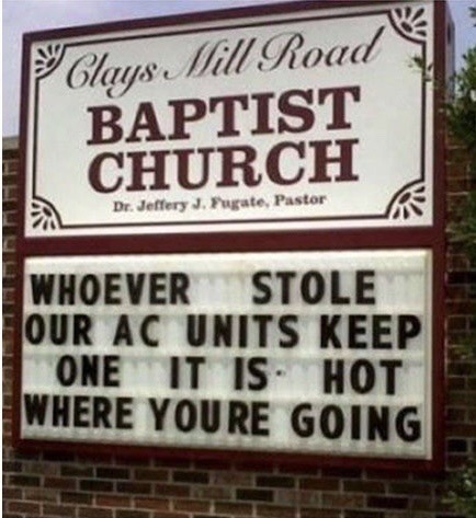 35 Church Signs that Deliver Heavenly Humor 35 Whoever stole ac