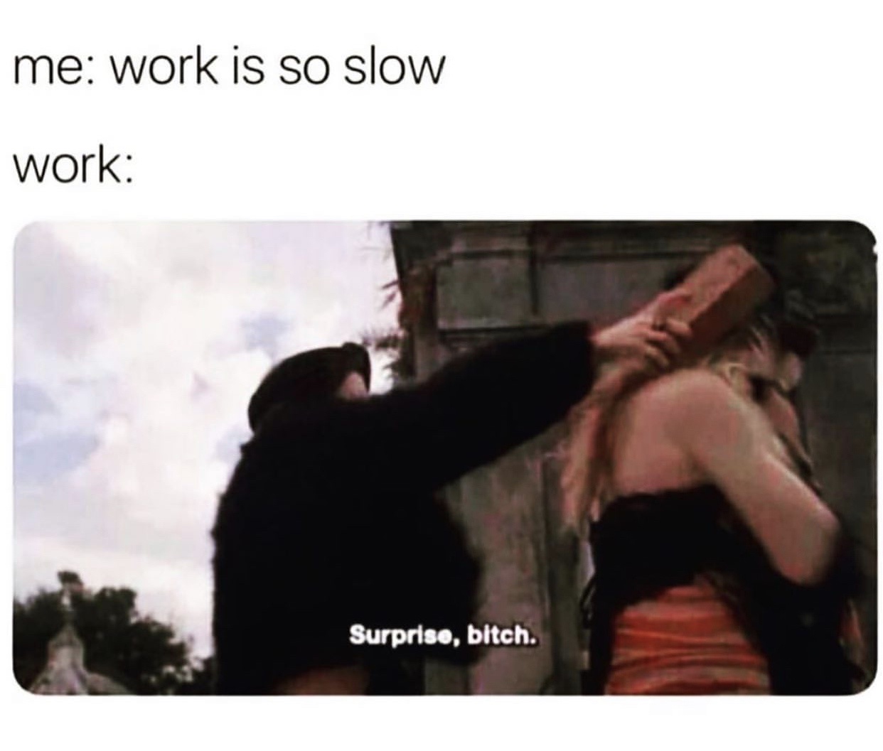 22 Random Memes That Go Absolutely Nowhere… And That’s the Point 22 Work is slow