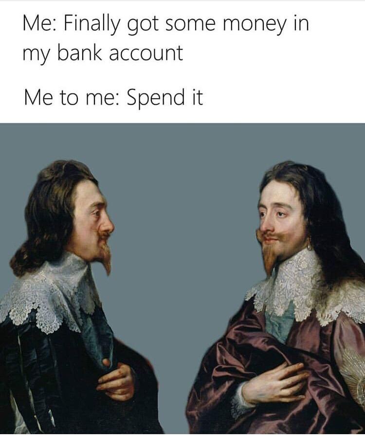 20 Dank Funny Memes You’ll Keep Rereading Like They Owe You Money 7 got some money - Dank Funny Memes