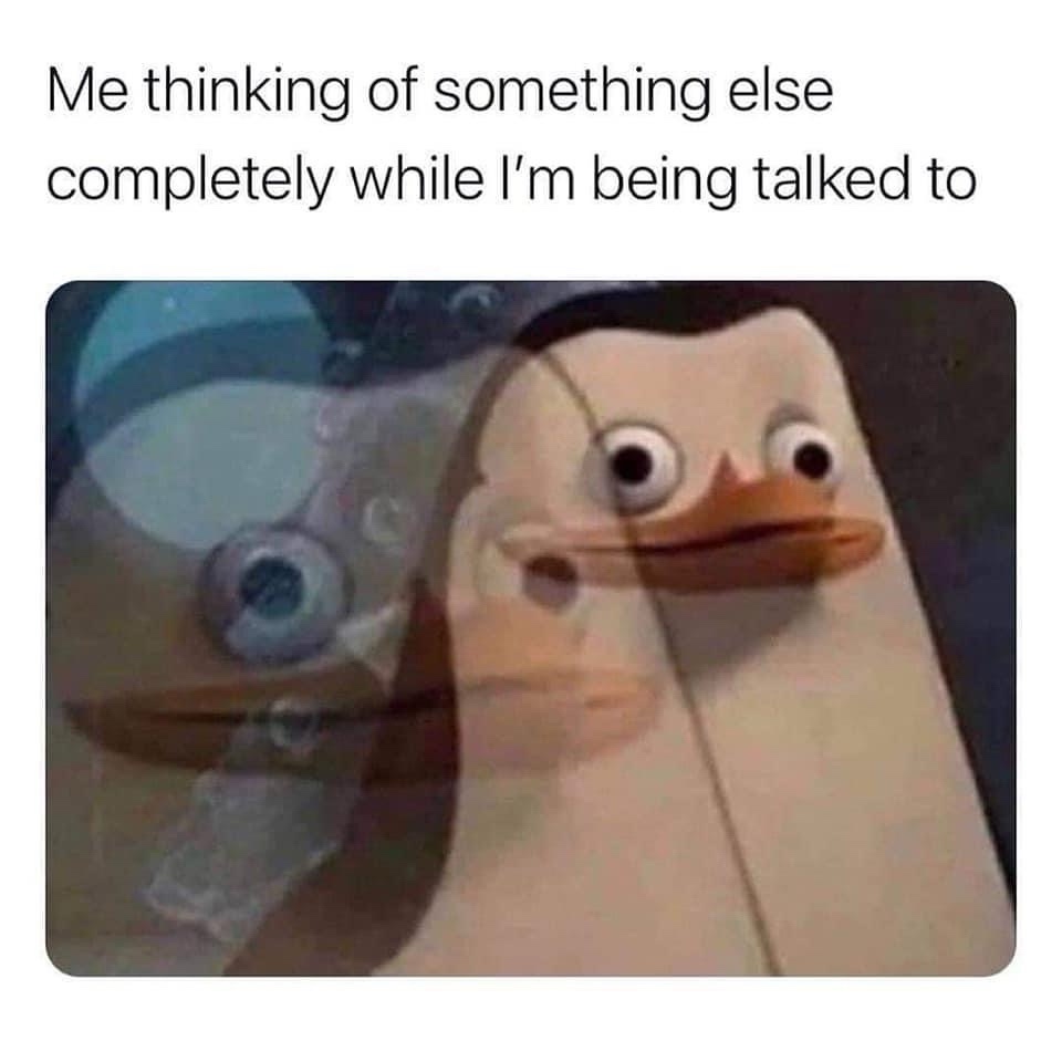 22 Random Memes That Go Absolutely Nowhere… And That’s the Point 10 me thinking of something elase