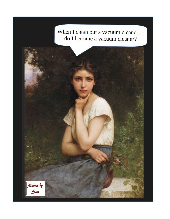 25 Fine Art Memes That Are Just Too Cultured for This Timeline 23 Clean vaccum cleaner