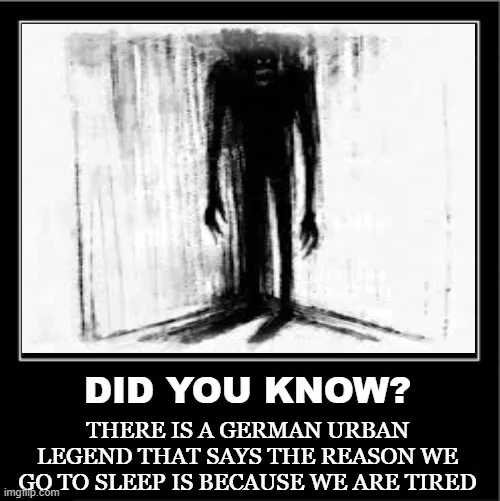 40 Fascinating "Did You Know Memes" That Will Shake You Up 38 German urban legend
