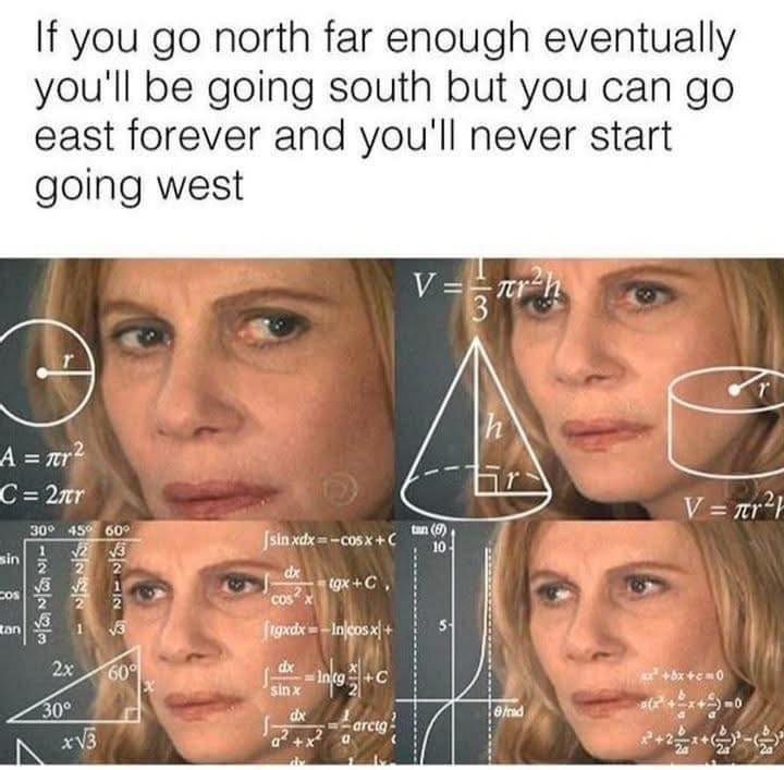 25 Weird Memes That Go Straight to the Unhinged Part of Your Brain 24 If you go north