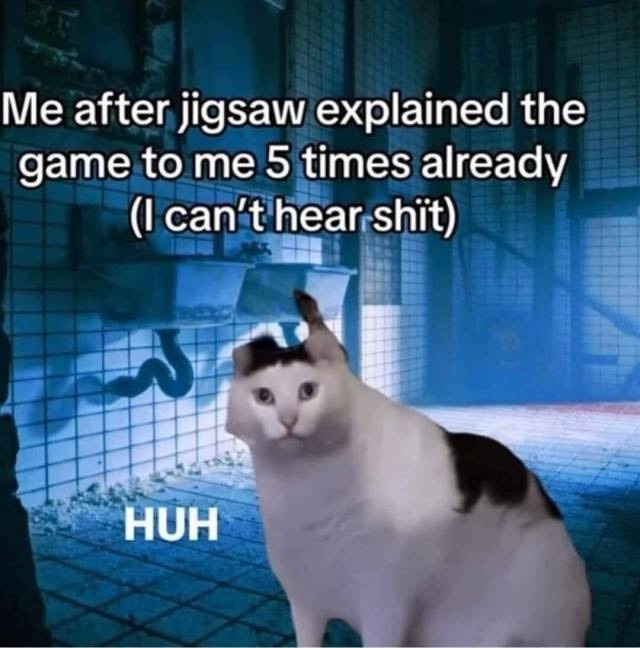 Me after jihsaw explained