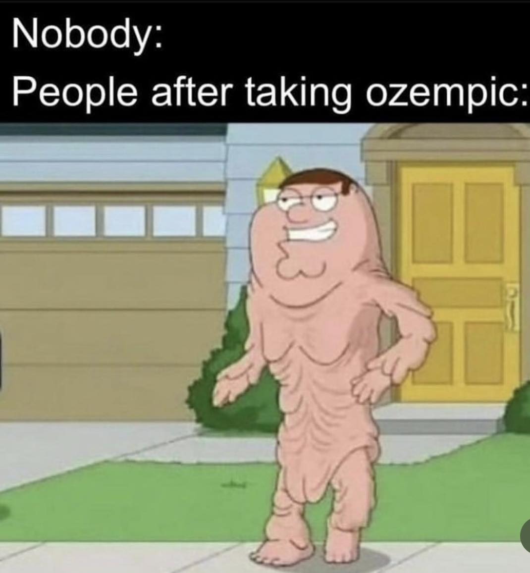 35 Messed Up Memes That Will "F" You Up 35 People after taking ozempic