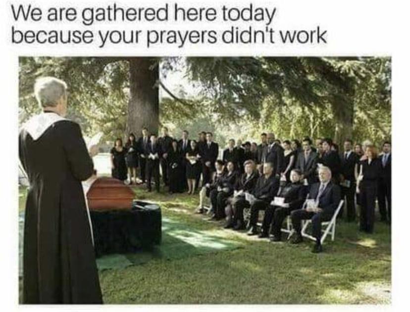 25 Funny and Unhinged Memes That Go Off the Rails 24 We are gathered here today