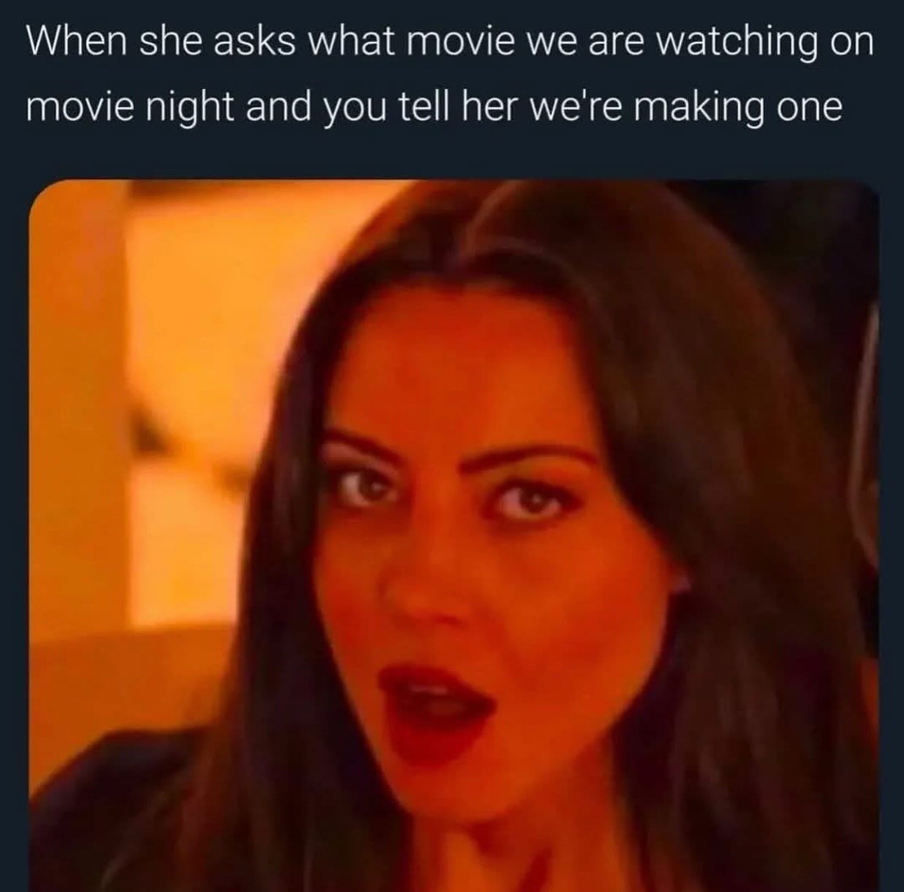 20 Memes That Feel Too Personal for Something This Random 15 What movie we are watcing