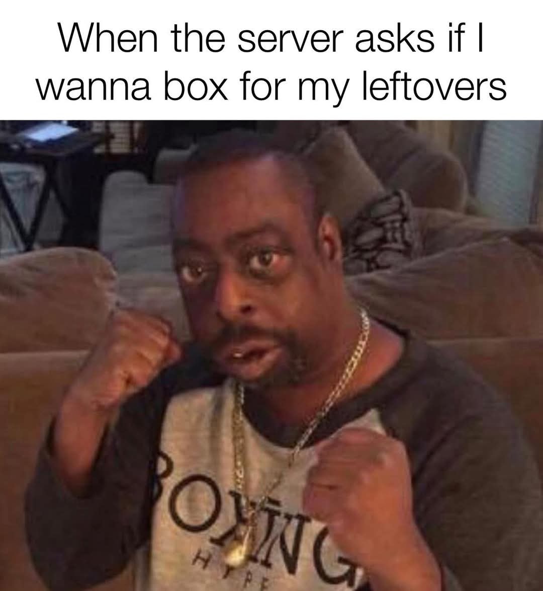 20 Hospitality Memes Cooked to Perfection with Just a Pinch of Rage 19 When the server asks - Hospitality Memes